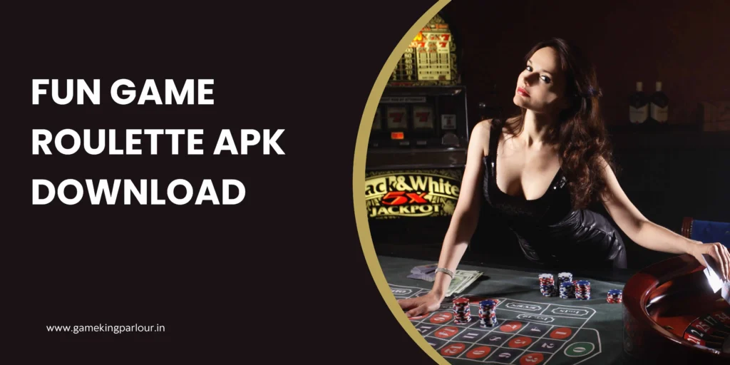 Fun Game Roulette Apk Download